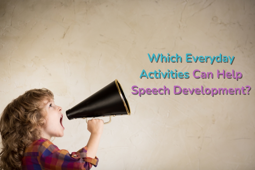 Young child holding a black megaphone and speaking into it with the text 'Which Everyday Activities Can Help Speech Development?' - highlighting speech development activities for children.